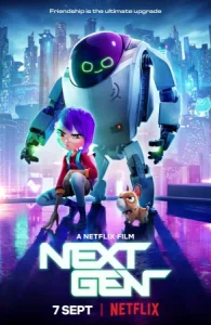 หนังออนไลน์ Next Gen (2018) เน็กซ์ เจน: การผจญภัยของจอมพลังหุ่นเพื่อนรัก