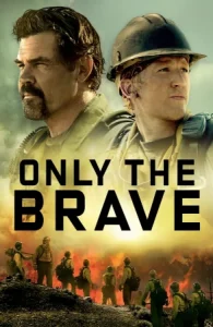 หนังออนไลน์ Only the Brave (2017) คนกล้าไฟนรก